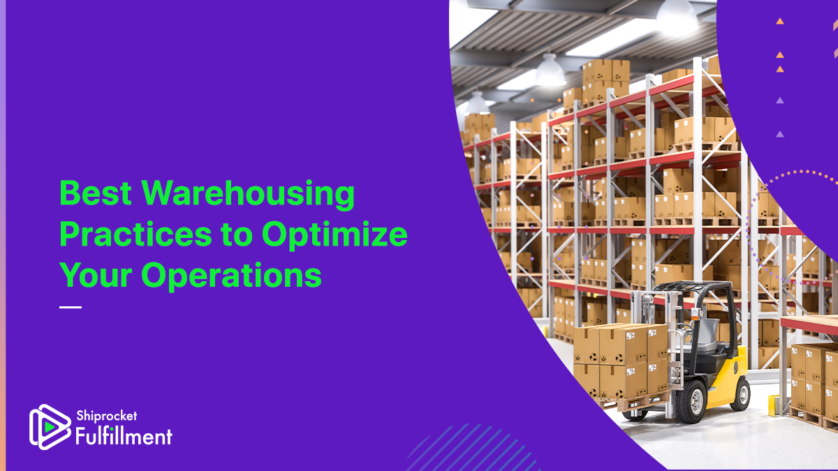 Best Warehousing Practices to Optimize Your Operations - Shiprocket ...