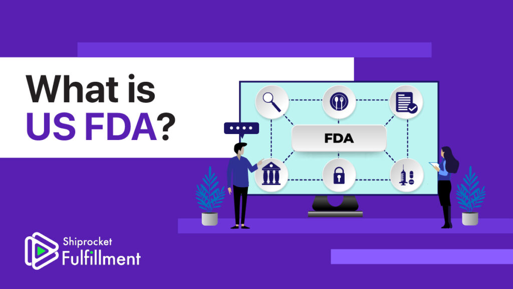 what-is-us-fda-what-does-fda-regulate-shiprocket-fulfillment