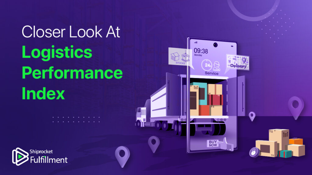 The Logistics Performance Index And Its Relevance For India